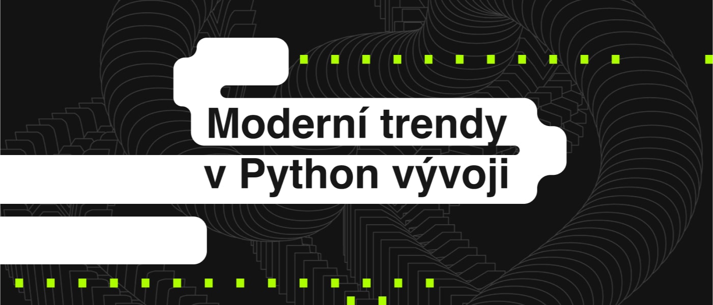Moderní trendy v Python vývoji