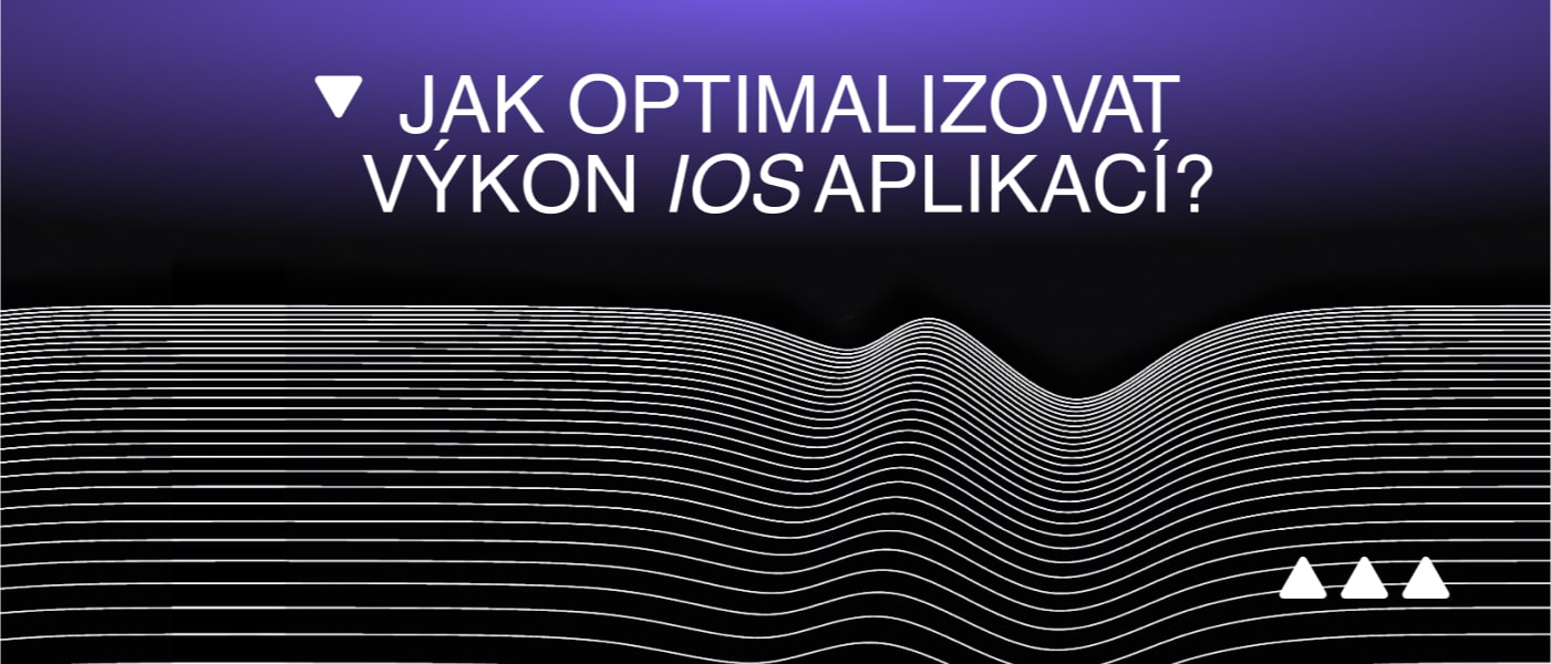 Optimalizace výkonu iOS aplikací