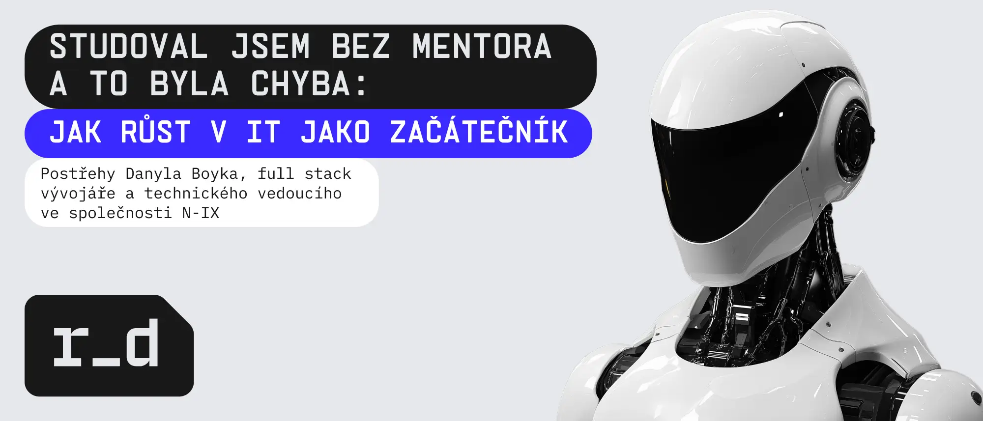 Studoval jsem bez mentora a to byla moje chyba: Jak růst v IT jako začátečník