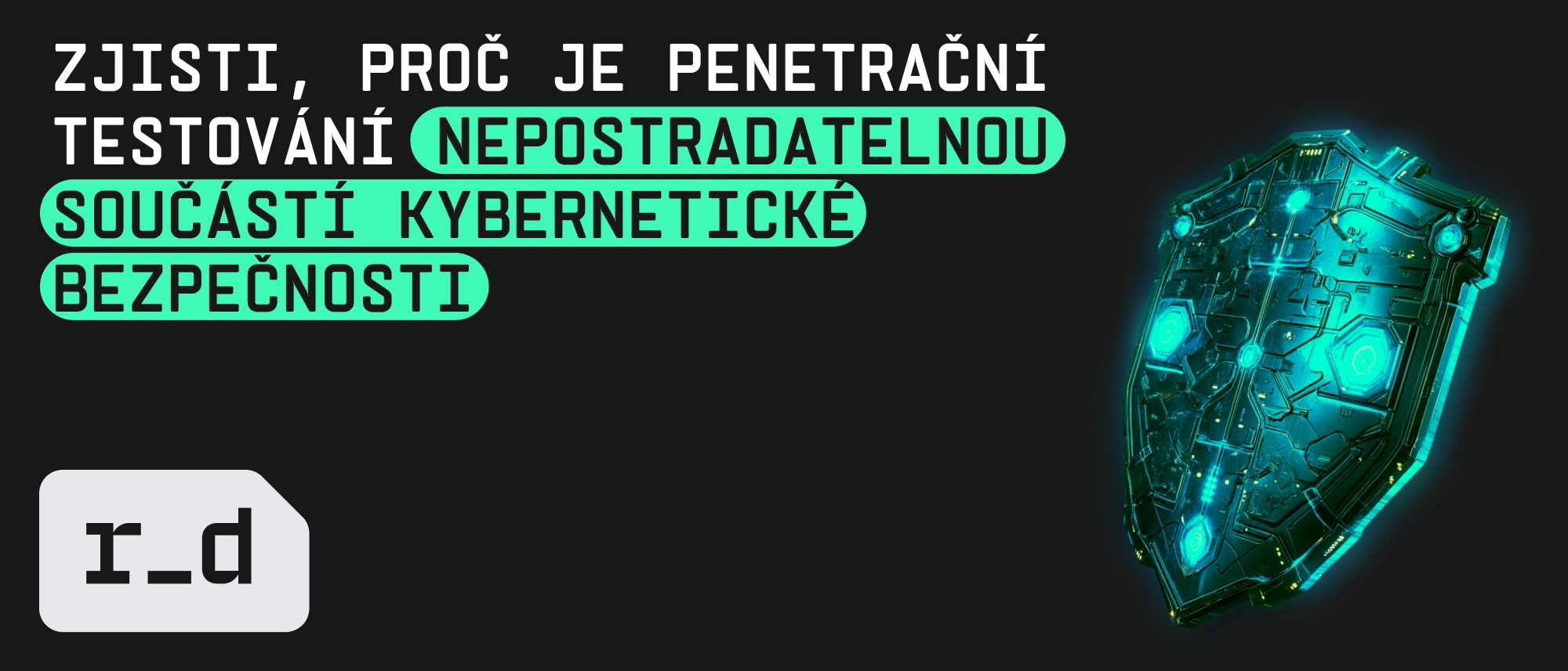 Proč je penetrační testování nezbytná součást kybernetické bezpečnosti