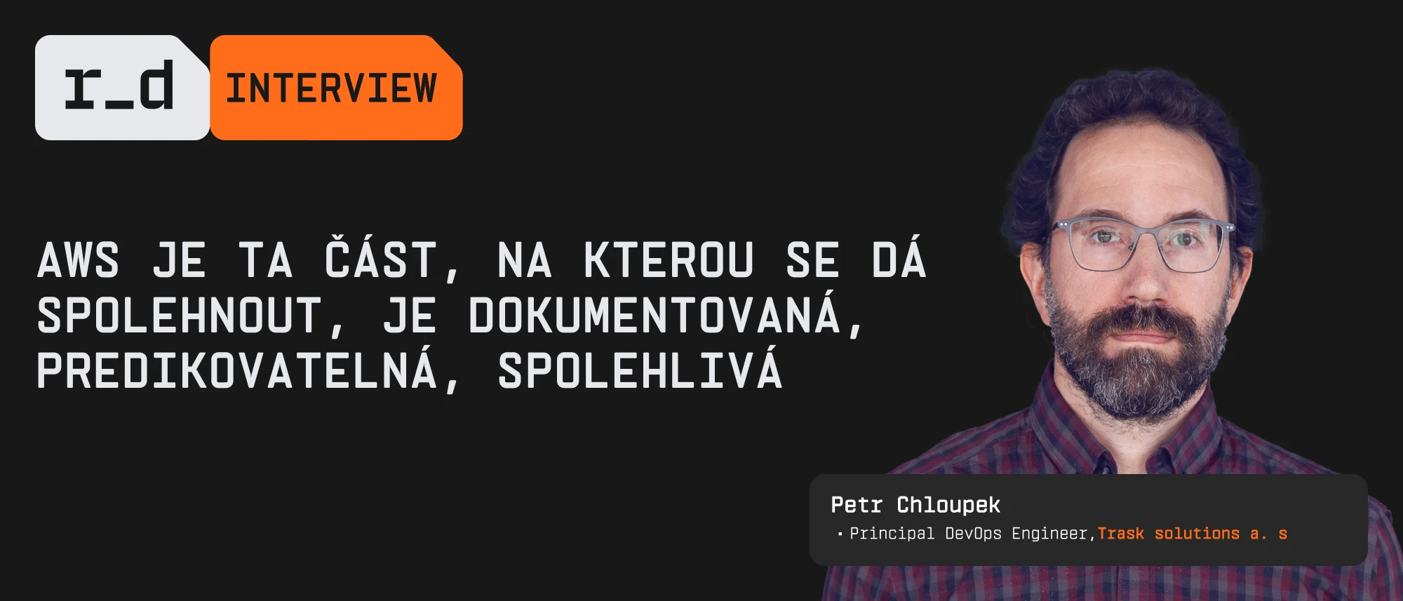Petr Chloupek: O AWS, DevOps a budoucnosti cloudu