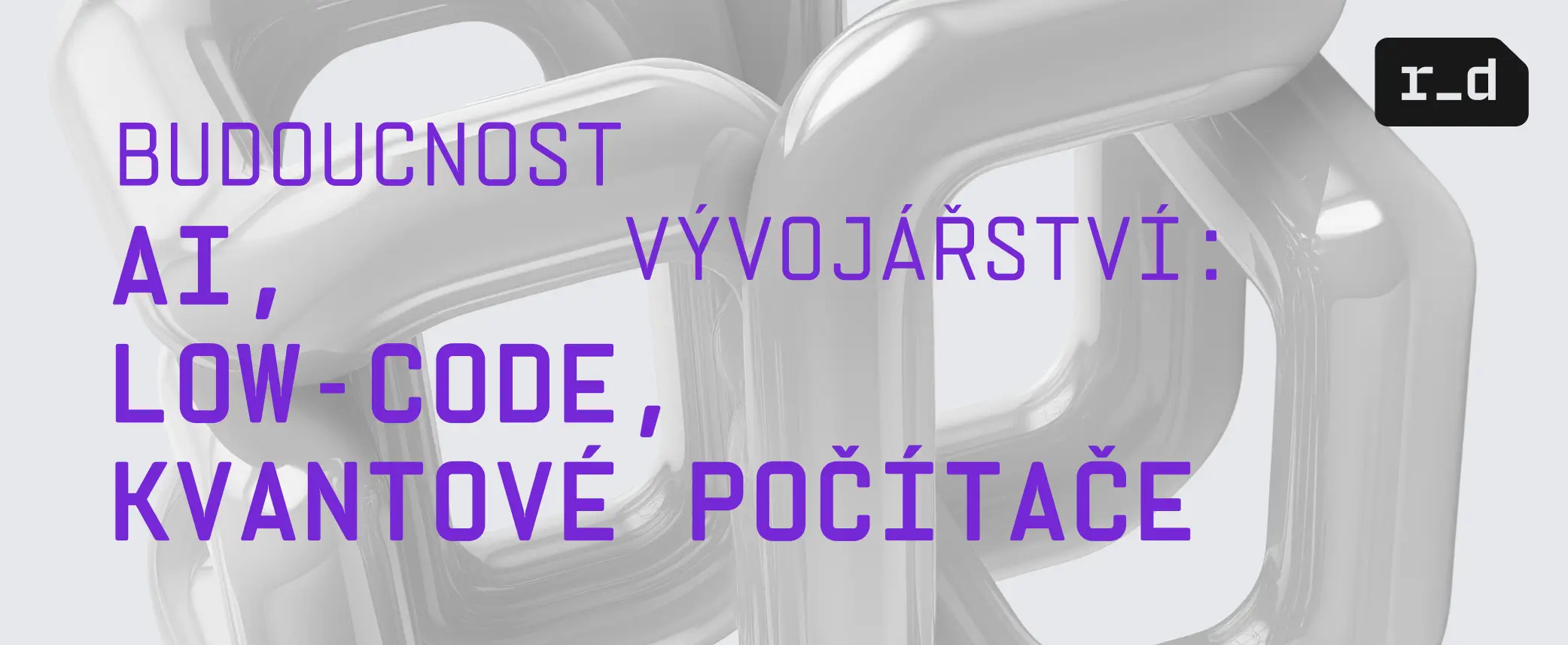 AI, low-code a kvantové počítače: Jak vypadá budoucnost vývojářství?