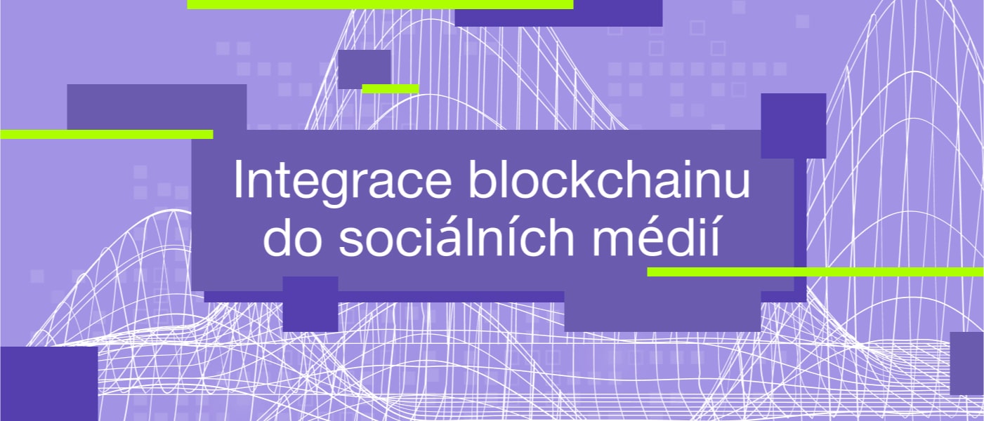 Integrace blockchainu do sociálních médií